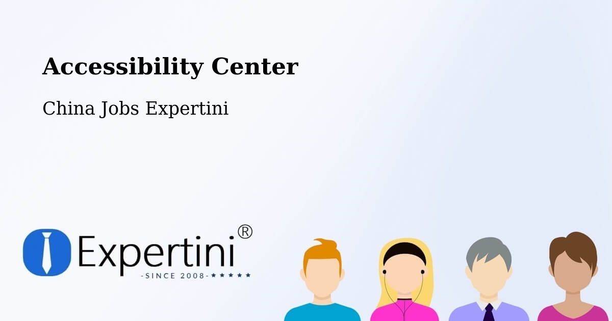 Accessibility Statement – Nanchang - China Jobs Expertini