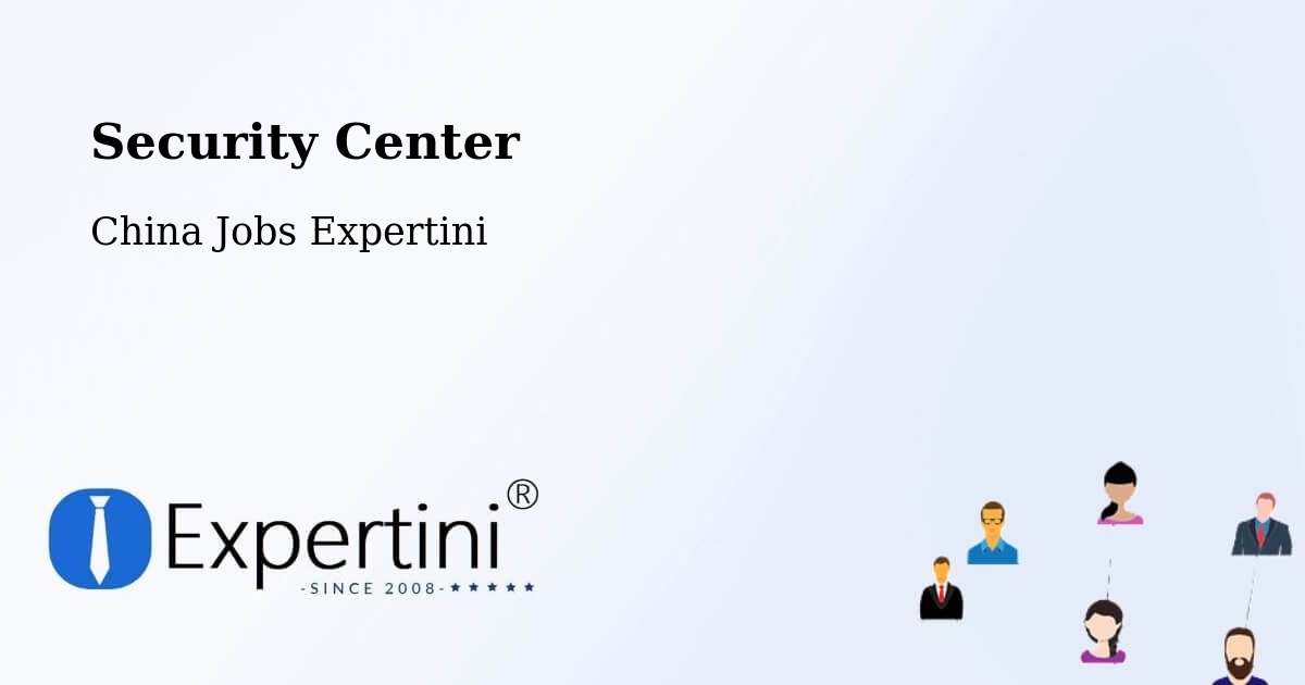 Security & Compliance – Nanchang - China Jobs Expertini