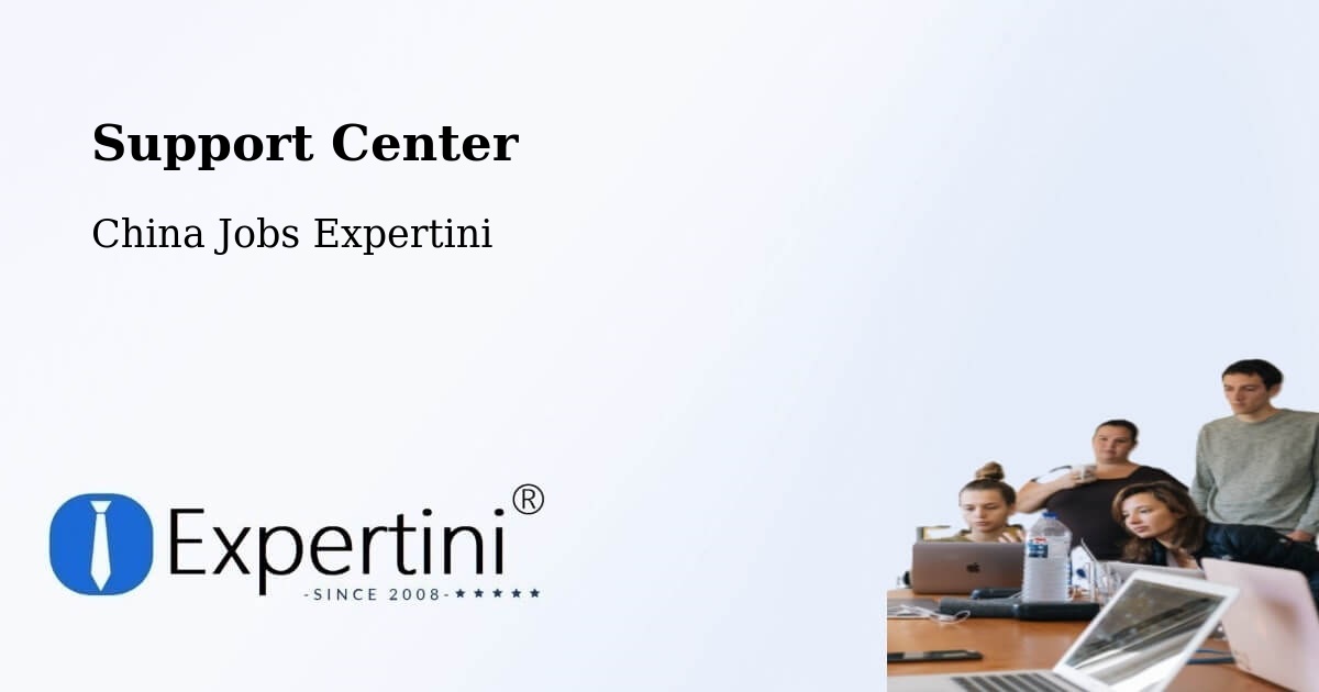 Support Services – Nanchang - China Jobs Expertini